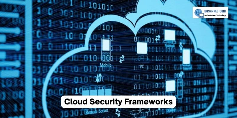 Cloud Security Frameworks