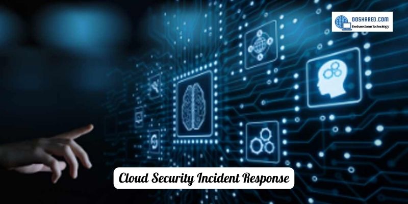 Cloud Security Incident Response